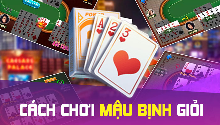 Cách sắp xếp bài trong mậu binh BJ888