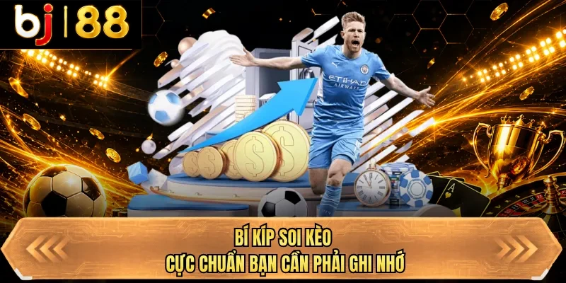 bi kip soi keo cuc chuan ban can phai ghi nho