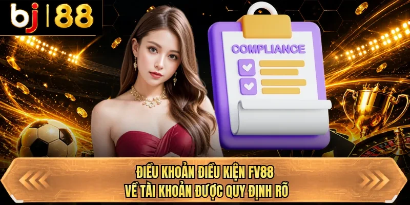 dieu khoan dieu kien bj88 ve tai khoan duoc quy dinh ro dieu khoan dieu kien bj88 ve tai khoan duoc quy dinh ro