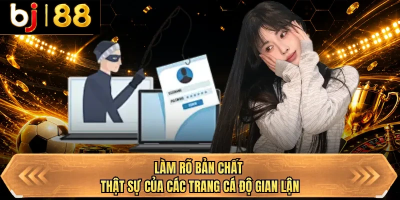 lam ro ban chat that su cua cac trang ca do gian lan