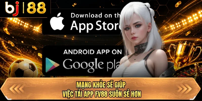 mang khoe se giup viec tai app bj88 suon se hon