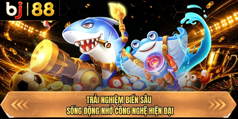 trai nghiem bien sau song dong nho cong nghe hien dai trai nghiem bien sau song dong nho cong nghe hien dai